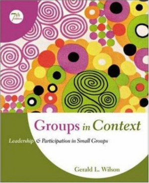 “Groups in Context: Leadership and Participation in Small Groups ...