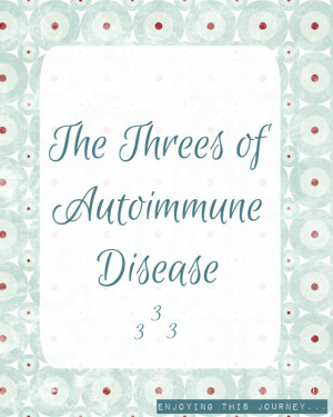 The-Threes-of-Autoimmune-Disease.jpg