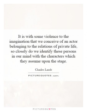 It is with some violence to the imagination that we conceive of an ...