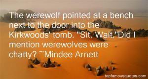 Browse 143 famous quotes and sayings about Werewolf