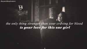 Stelena Quotes Tumblr Same and this quote too!
