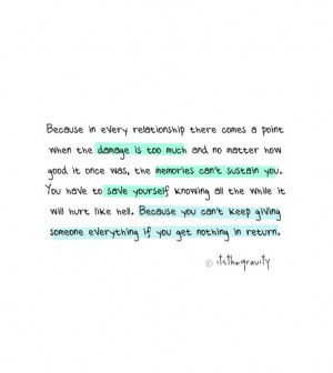 ... can’t keep giving someone everything if you get nothing in return