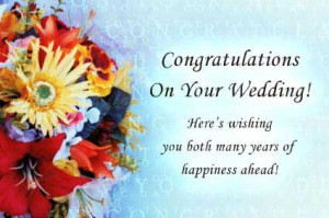 message to write in a Wedding Card: Congratulations to the beautiful ...