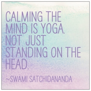 ... just standing on the head swami satchidananda # yoga # quote # calm