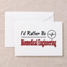 Rather Be Biomedical Engineering Greeting Cards (P for