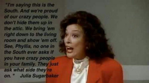 julia sugarbaker quotes | Julia Sugarbaker
