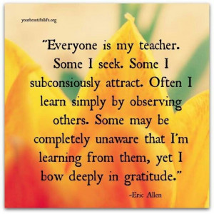 subconsciously attract. Often I learn simply by observing others ...