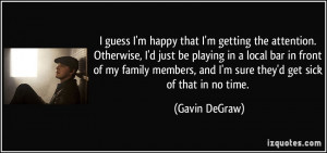 More Gavin DeGraw Quotes