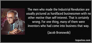 The men who made the Industrial Revolution are usually pictured as ...