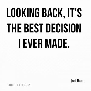 Best Decision I Ever Made Quote