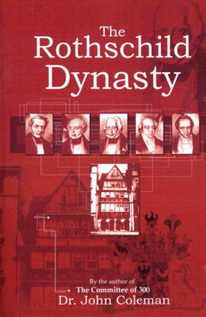 The Rothschild Dynasty by John Coleman, book cover