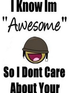 know i am awesome