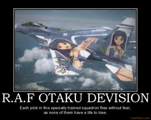 raf-otaku-devision-r-a-f-otaku-anime-demotivational-poster-1272057212 ...