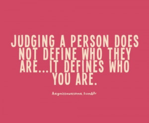 Never judge anyone from the first glance. Maybe that person is far ...