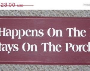 ON SALE TODAY Porch Sign What Happens On The Porch .. Wooden Signs You ...