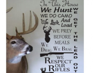 Quote wall Sign Vinyl Decal Sticker In this house We Hunt Camo deer ...