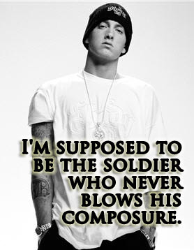 ... toy soldier who never blows his composure~Like Toy Soldiers - Eminem