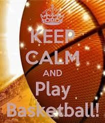 Keep calm and play basketball I love basketball More