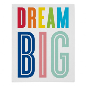 DREAM BIG QUOTE modern typography bright colors Poster
