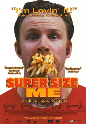 Super Size Me (2004) *****