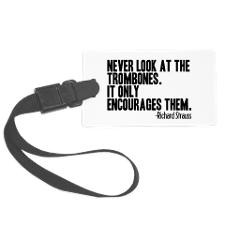 Trombone Quote Large Luggage Tag for