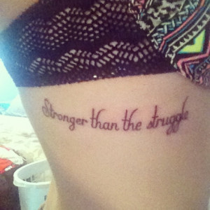 newest ink #ribs #quote #script #tattoo #ink #strongerthanthestruggle ...