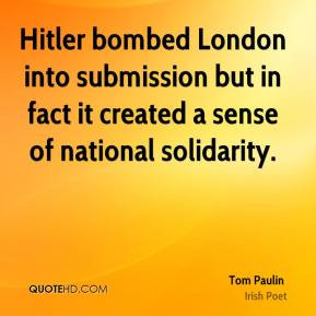 Tom Paulin - Hitler bombed London into submission but in fact it ...