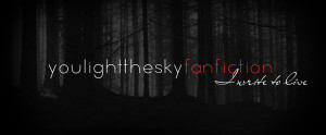 Dark Tumblr Quotes You light the sky - fanfiction