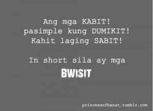 Ang mga KABIT! pasimple kung DUMIKIT!Kahit laging SABIT!In short sila ...