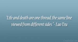 ... one thread, the same line viewed from different sides.” – Lao Tzu