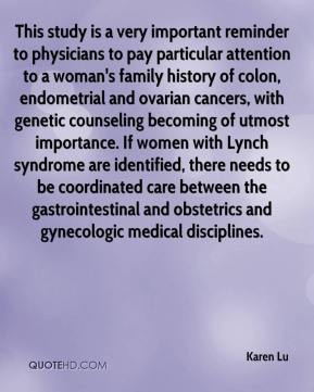 ... utmost importance. If women with Lynch syndrome are identified, there