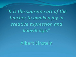 Quotes about teaching by Albert Einstein