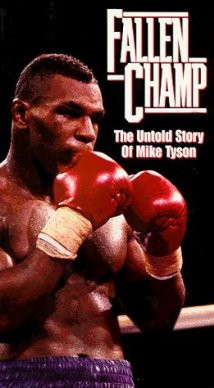 Fallen Champ The Untold Story Of Mike Tyson (1993)