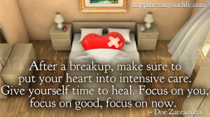 After a breakup, make sure to put your heart into intensive care. Give ...