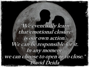 ... for it. In any moment, we can choose to open or to close.