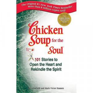 chicken soup for the soul quotes. chicken soup for the soul