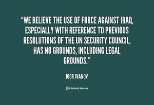 quote-Igor-Ivanov-we-believe-the-use-of-force-against-19270.png