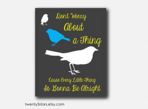 Bob Marley Three Little Birds Song Quote Art Print, You Choose the ...