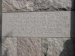 Franklin Delano Roosevelt quote at his memorial, Washington, DC (Joe ...