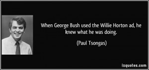 When George Bush used the Willie Horton ad, he knew what he was doing ...