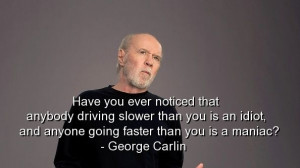 Deep Meaningful Quotes About Life | george carlin, best, quotes ...