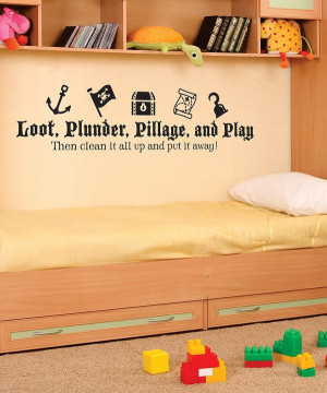Black 'Loot, Plunder, Pillage' Wall Quote by Wallquotes.com by ...