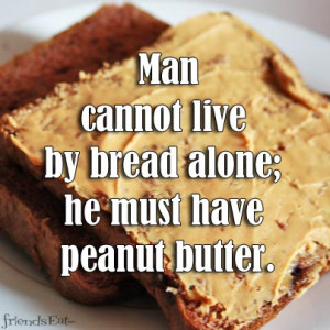 Peanut Butter Food Quote of the Week