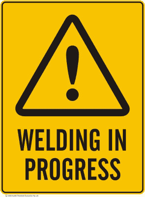 Warning Sign - Welding In Progress