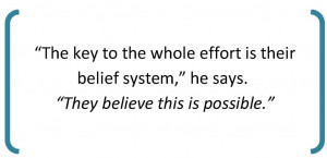 The key to the whole effort is their belief system – Belief Quote
