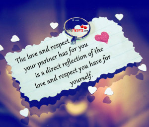The love and respect your partner has for you is a direct
