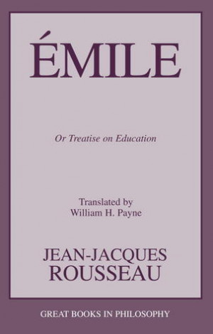 Start by marking “Emile: Or Treatise on Education” as Want to Read ...