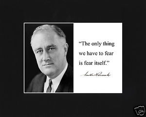 Franklin-Delano-Roosevelt-FDR-fear-Quote-Black-Large-Matted-Photo ...
