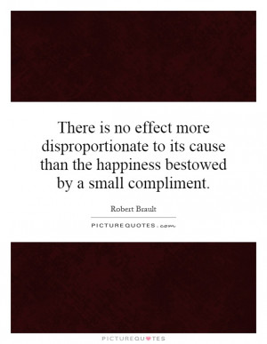 Compliment Quotes Robert Brault Quotes