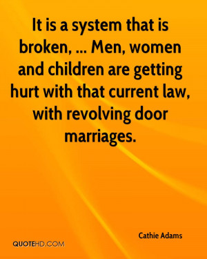 System That Broken Men Women And Children Are Getting